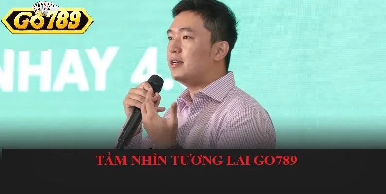 Tầm nhìn tương lai của Tác Giả Lê Hưng dành cho Go789
