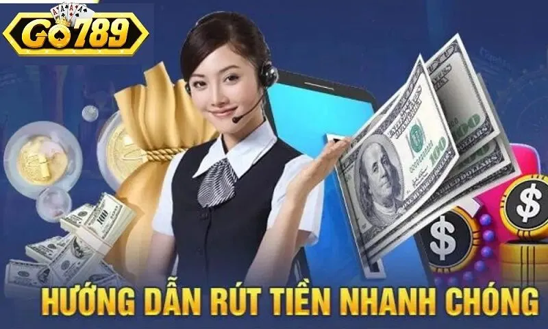 Vì sao người chơi quan tâm đến Rút Tiền Go789?